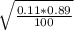 \sqrt{\frac{0.11*0.89}{100} }