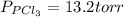 P_{PCl_3}=13.2torr