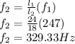 f_2 = \frac{l_1}{l_2}(f_1)\\f_2 = \frac{24}{18}(247)\\f_2 = 329.33Hz