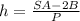 h=\frac{SA-2B}{P}