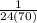 \frac{1}{24 (70)}