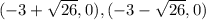 (-3+\sqrt{26} ,0),(-3-\sqrt{26} ,0)