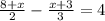 \frac{8+x}{2} - \frac{x+3}{3} =4