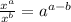 \frac{x^a}{x^b}=a^{a-b}