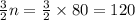 \frac{3}{2}n=\frac{3}{2} \times 80 = 120