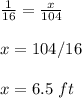 \frac{1}{16}=\frac{x}{104} \\ \\x=104/16\\ \\x= 6.5\ ft