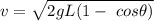 v=\sqrt{2gL(1-\ cos\theta)}