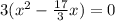 3(x^{2}  - \frac{17}{3}x ) = 0