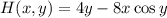 H(x,y)= 4y-8x\cos y