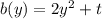 b(y)= 2y^2+t