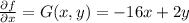 \frac{\partial f}{\partial x}=G(x,y)=-16x+2y