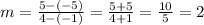 m =\frac{5-(-5)}{4-(-1)}=\frac{5+5}{4+1}=\frac{10}{5}=2