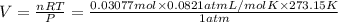 V=\frac{nRT}{P}=\frac{0.03077 mol\times 0.0821 atm L/mol K\times 273.15 K}{1 atm}