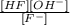 \frac{[HF][OH^{-}]}{[F^{-}]}