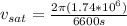 v_{sat} = \frac{2\pi (1.74*10^6)}{6600s}