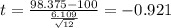 t=\frac{98.375-100}{\frac{6.109}{\sqrt{12}}}=-0.921