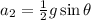 a_2=\frac{1}{2}g\sin \theta