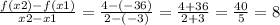 \frac{f(x2)-f(x1)}{x2-x1} = \frac{4-(-36)}{2-(-3)}= \frac{4+36}{2+3}= \frac{40}{5} =8