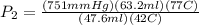 P_2 = \frac{(751 mmHg)(63.2ml)(77C)}{(47.6ml)(42C)}