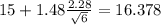 15 +1.48 \frac{2.28}{\sqrt{6}}=16.378