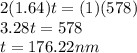 2(1.64)t = (1) (578)\\3.28 t = 578\\t = 176.22 nm
