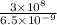 \frac{3\times10^8}{6.5\times10^{-9}}