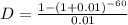 D=\frac{1-(1+0.01)^{-60}}{0.01}