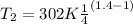 T_{2} = 302 K \frac {1}{4}^{(1.4-1)}