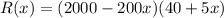 R(x)= (2000-200x)(40+5x)