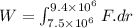 W=\int_{7.5\times 10^6}^{9.4\times 10^6}F. dr