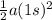 \frac{1}{2}a(1s)^2