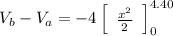 V_{b} - V_{a} = -4 \left[\begin{array}{ccc}\frac{x^{2} }{2} \end{array}\right]^{4.40}_{0}
