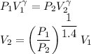 P_1V_1^{\gamma}=P_2V_2^{\gamma}\\V_2=\left (\dfrac{P_1}{P_2} \right )^{\dfrac{1}{1.4}}V_1