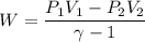 W=\dfrac{P_1V_1-P_2V_2}{\gamma-1}