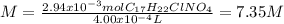 M=\frac{2.94x10^{-3}molC_{17}H_{22}ClNO_4}{4.00x10^{-4}L} =7.35M