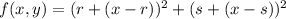 f(x,y) = (r + (x-r))^2 + (s + (x-s))^2