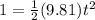 1 = \frac{1}{2}(9.81)t^2