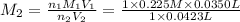 M_2=\frac{n_1M_1V_1}{n_2V_2}=\frac{1\times 0.225 M\times 0.0350 L}{1\times 0.0423L}
