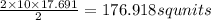 \frac{2{\times}10{\times}17.691}{2}=176.918 sq units