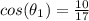 cos(\theta_1)=\frac{10}{17}