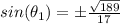 sin(\theta_1)=\pm\frac{\sqrt{189}}{17}