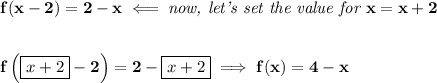 \bf f(x-2)=2-x\impliedby \textit{now, let's set the value for }x=x+2 \\\\\\ f\left(\boxed{x+2}-2 \right)=2-\boxed{x+2}\implies f(x)=4-x