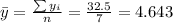 \bar y= \frac{\sum y_i}{n}=\frac{32.5}{7}=4.643