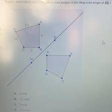 Polygon abcd reflects about line to make polygon efgh. what is the length of ?  a. 2 units b. 2.2 un