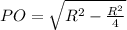 PO=\sqrt{R^2-\frac{R^2}{4}}