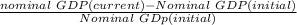 \frac{nominal\ GDP(current) -Nominal\ GDP(initial)}{Nominal\ GDp(initial)}
