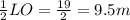 \frac{1}{2}LO=\frac{19}{2}=9.5 m