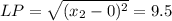 LP=\sqrt{(x_2-0)^2}=9.5