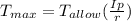 T_{max} = T_{allow}( \frac{Ip}{r})