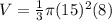V=\frac{1}{3}\pi (15)^{2}(8)